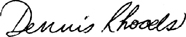 Dennis Rhoads Signature